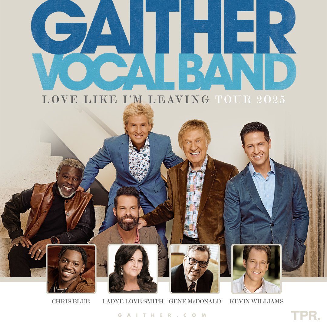 Gaither Vocal Band Love Like I’m Leaving Tour 2025-1